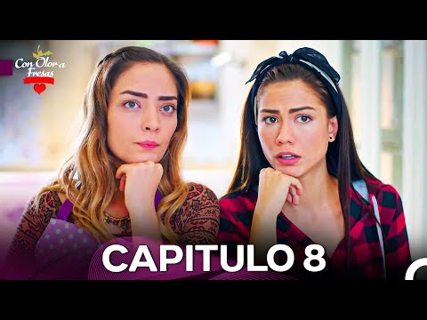 Con Olor a Fresas Capitulo 8 (Doblado en Español) (VERSIÓN EXTENDIDA)
