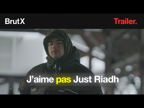 J'aime pas Just Riadh I Trailer I BrutX