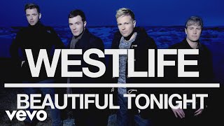 Westlife - Beautiful Tonight (Official Audio)