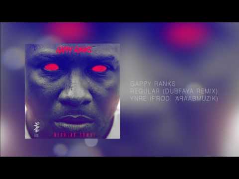 Gappy Ranks - Regular (Dubfaya Remix)