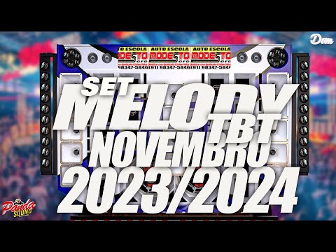 SET MELODY 2023🔋2024 TBT (VOLTE PRA MIM) NOVEMBRO - O PANDA SOUND