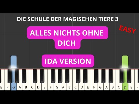 Die Schule Der Magischen Tiere - Alles nichts ohne dich - Ida Version (Easy Piano Tutorial)