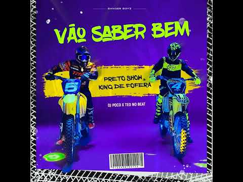 Preto Show - Vão saber bem(feat. King de Fofera)