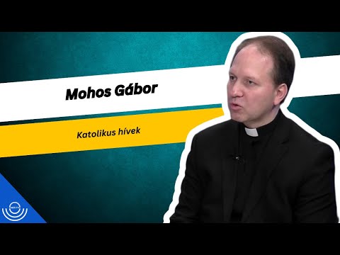 Pirkadat: Mohos Gábor – Katolikus hívek