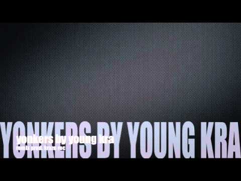 Young Kra, Remix Yonkers, prod. by-Kraze rec.