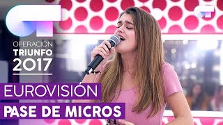 &quot;AL CANTAR&quot; - Amaia | Primer pase de micros para la GALA EUROVISIÓN | OT 2017