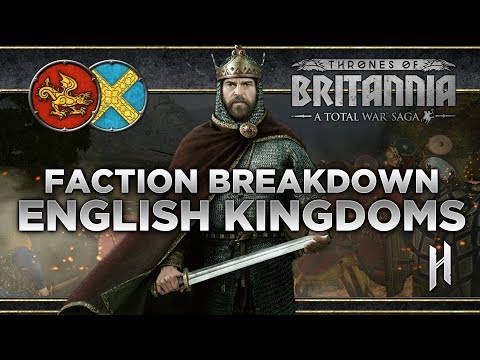 The English Kingdoms Faction Breakdown | Total War Saga: Thrones of Britannia