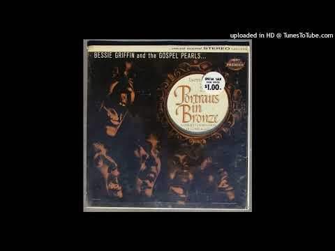 Bessie Griffin & The Gospel Pearls - Lord Don't Move The Mountain - 1961 Gospel Soul