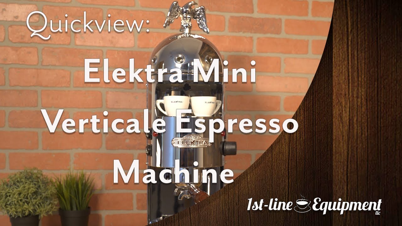 Quickview: Elektra Mini Verticale Espresso Machine