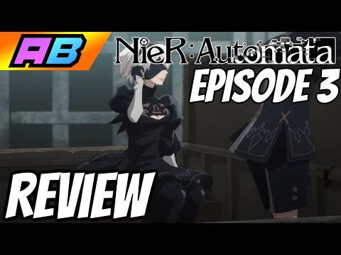 Nier Automata Anime - Episode 3 Review