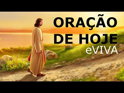 O Senhor Deus Tem um Plano maravilhoso para Sua Vida | Poderosa Oração de Hoje e Mensagem eVIVA