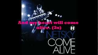 Netsky - Come Alive (Lyrics)
