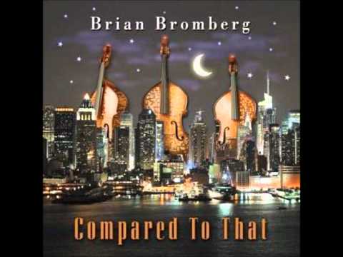 Brian Bromberg - Give it to me baby