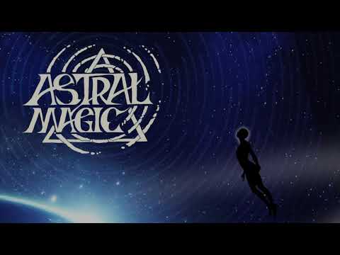 Astral Magic - Face Your Fears