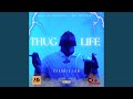 Thug Life