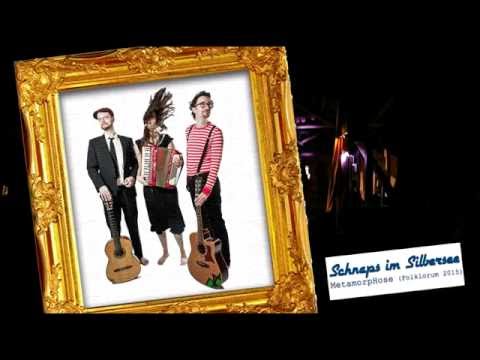 Schnaps im Silbersee - MetamorpHose (live Folklorum 2015)