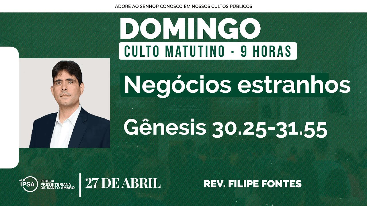 🔴 Culto Matutino | 27/04/2025 | 9h - Rev. Filipe Fontes