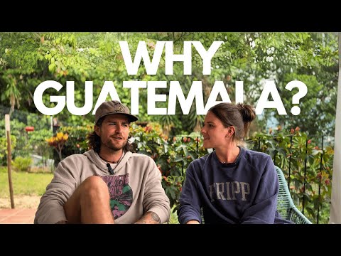 Why Guatemala changed everything for us - our full story
