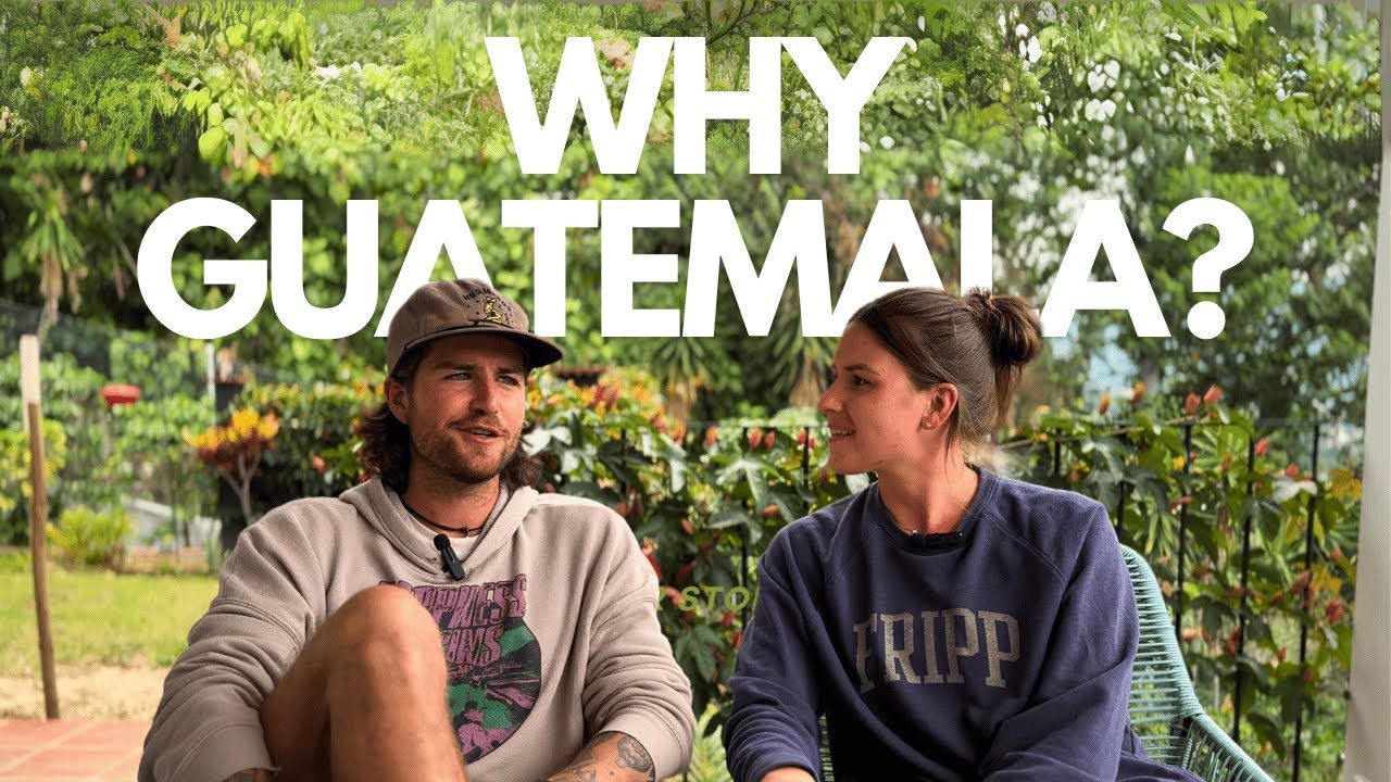 Why Guatemala changed everything for us - our full story