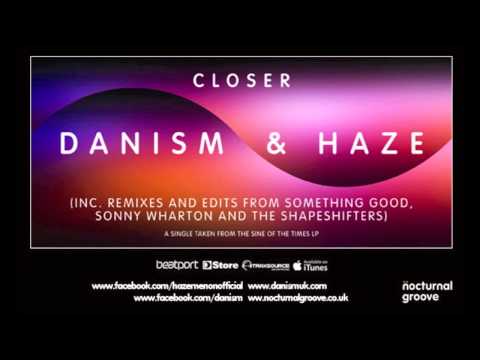 Danism & Haze - Closer : Nocturnal Groove