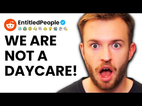 "WE ARE NOT A DANG DAYCARE!" r/EntitledPeople