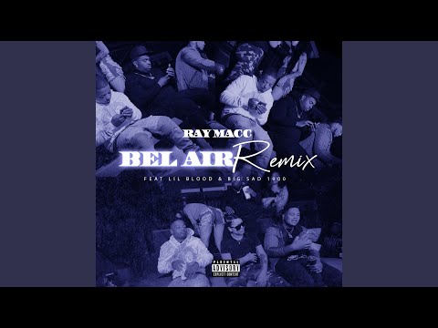 Bel Air (Remix)