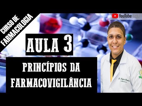 AULA 3: PRINCÍPIOS DA FARMACOVIGILÂNCIA - CURSO DE FARMACOLOGIA