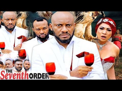 The Seventh Order {New Hit Movie} - Yul Edochie /Queen Hilbert / latest 2020 Nollywood Movie