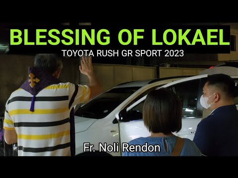 BLESSING OF LOKAEL | TOYOTA RUSH GRS 2023