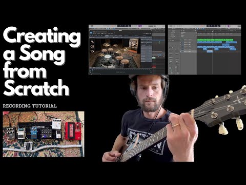 Recording Tutorial: Creating A Song From Scratch