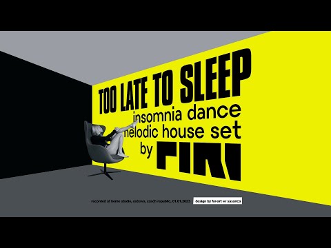 DJ PIRI (CZ) - TOO LATE TO SLEEP (insomnia dance melodic house set)