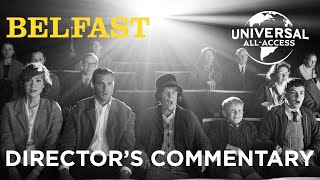 Belfast | Kenneth Branagh Director's Commentary | x6 Academy Award® Nominations