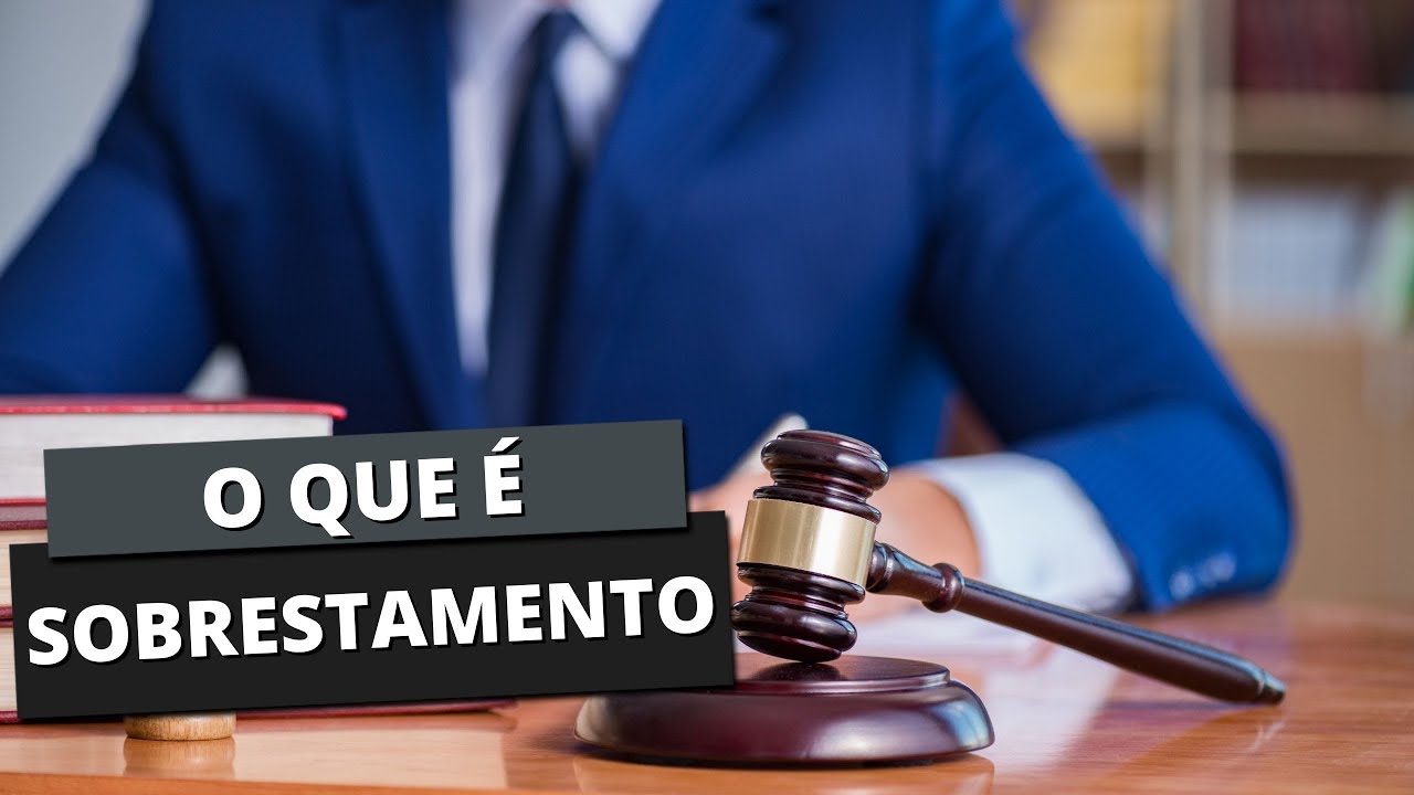 O que é SOBRESTAMENTO?