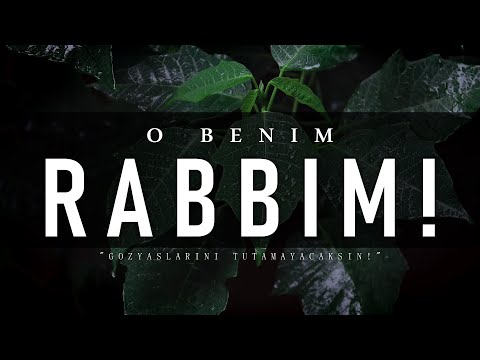 "O BENİM RABBİM!..." - (Gözyaşlarını Tutamayacaksın!) | Hakan Baştürk