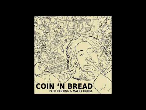 Pato Ranking & Makka Dubba - Coin 'n Bread /// Full EP