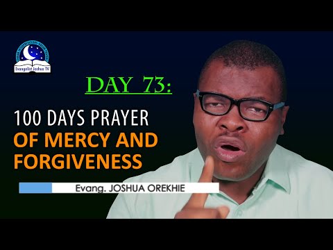 Day 73: 100 Days Prayer of Mercy and Forgiveness - April 14th 2022