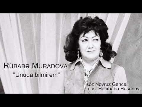 Rübabə Muradova -"Unuda bilmirəm"