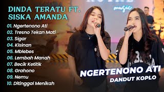 Download lagu Dinda Teratu Ft. Siska Amanda - NGERTENONO ATI - TRESNO TEKAN MATI || DANGDUT KOPLO HITS 2025 mp3 Download lagu Dinda Teratu Ft. Siska Amanda - NGERTENONO ATI - TRESNO TEKAN MATI || DANGDUT KOPLO HITS 2025 mp3