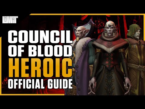 The Council of Blood Heroic Guide - Castle Nathria Raid - Shadowlands Patch 9.0