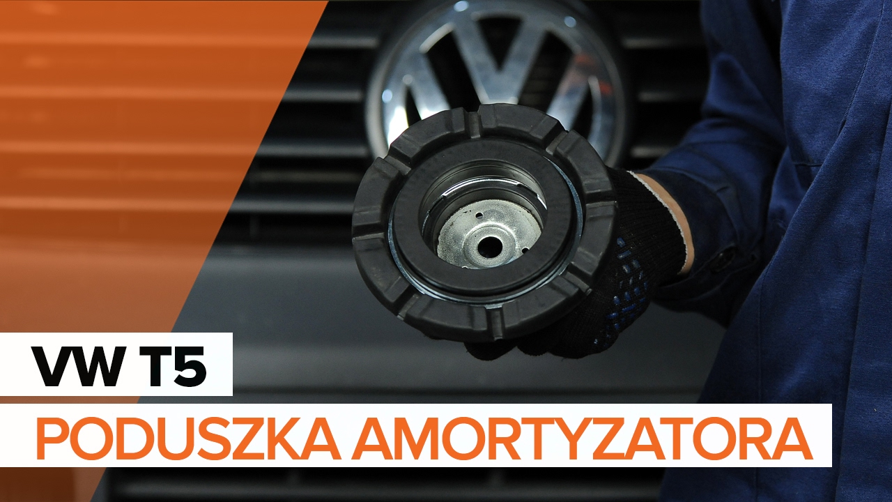 Jak wymienić poduszka amortyzatora przód w VW Multivan T5 - poradnik naprawy