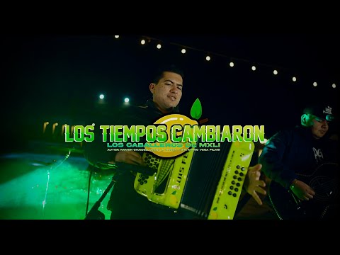 Los Caballeros De Mxli - Los Tiempos Cambiaron (En Vivo)