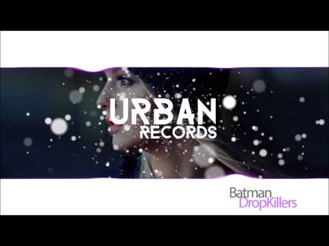 Dropkillers - Batman