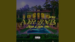 airBNB (feat. Yung Camo) (Remix)