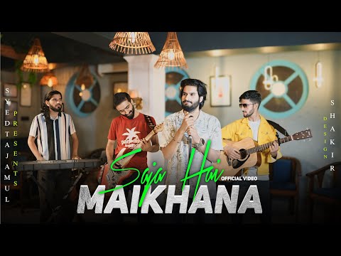Saja Hai Maikhaana