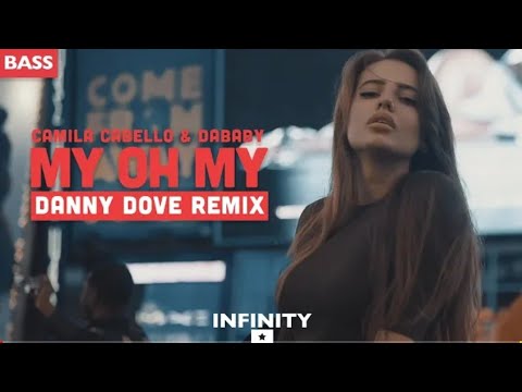 Camila Cabello ft.DaBaby - My Oh My (Danny Dove Remix)
