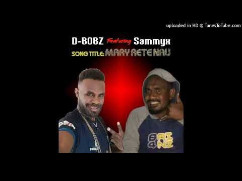 Mary Rete Nau (Sammyx) ft D-bobz 2023