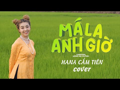 Thể hiện bởi Hana Cẩm Tiên