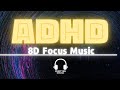 (8D AUDIO) 🎧 ADHD Intense Relief for Studying, Ultra Memory And Focus