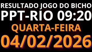 🎯 Resultado do Jogo do Bicho AO VIVO PPT RIO – 09:20 – 04/02/2026 (quarta-feira)