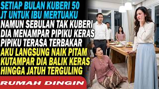 Download lagu Setiap bulan kuberi Rp50 juta pada mertua. Saat sebulan tidak kuberi, ia menamparku pun membalasnya. mp3
